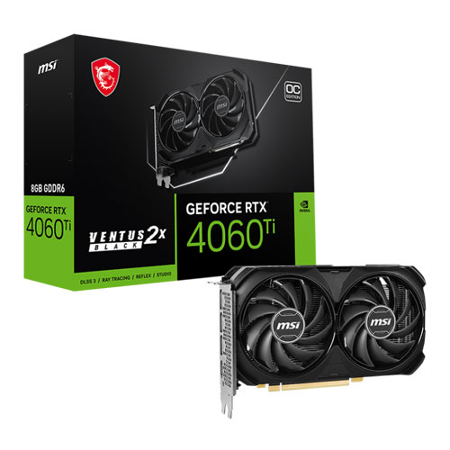 MSI GEFORCE RTX 4060 TI VENTUS OC 2X 8GB GDDR6X GRAPHICS CARD